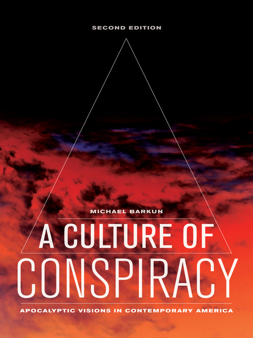 Title details for A Culture of Conspiracy by Michael Barkun - Available